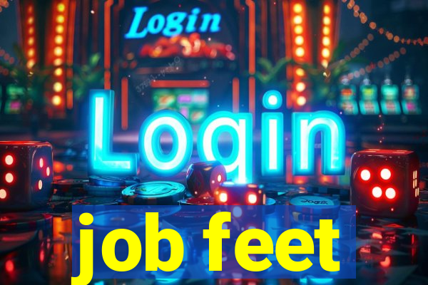 job feet